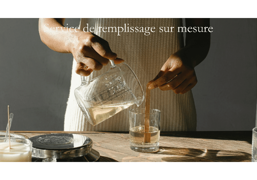 Remplissage de bougie sur mesure